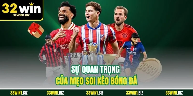 Tầm quan trọng của mẹo soi kèo bóng đá